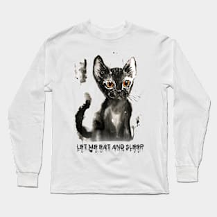 let me eat and sleep Long Sleeve T-Shirt